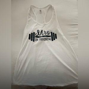 Mrs in training tank great for brides